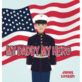 My Daddy My Hero - Hardcover