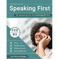 Speaking First: Ten practice tests for the Cambridge B2 First - Paperback
