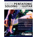Exotic Pentatonic Soloing For Guitar - Paperback