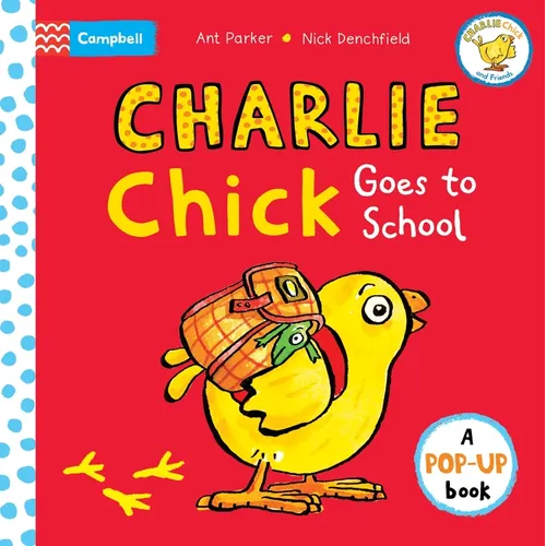 Charlie Chick Goes to School - Board Book