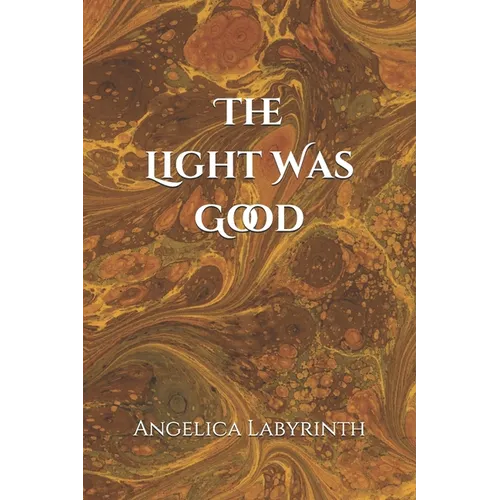 The Light Was Good - Paperback