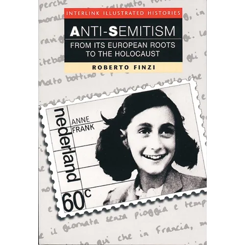Anti-Semitism (Interlink Illustrated Histories) - Paperback