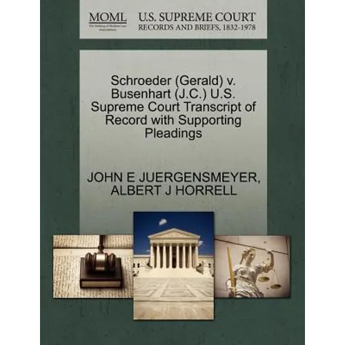 Schroeder (Gerald) V. Busenhart (J.C.) U.S. Supreme Court Transcript of Record with Supporting Pleadings