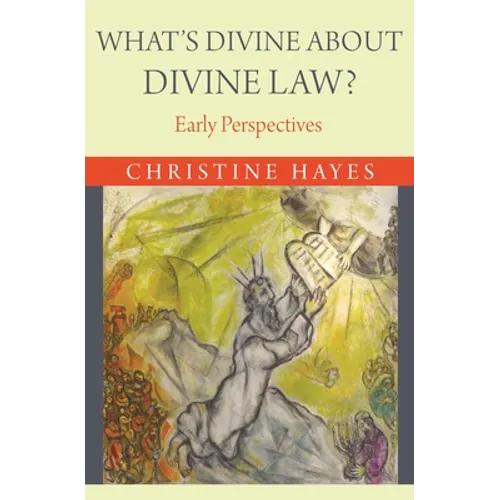 What's Divine about Divine Law?: Early Perspectives - Paperback