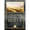 Day by Day Through the Bible: The Writings of Matthew & Luke - Paperback