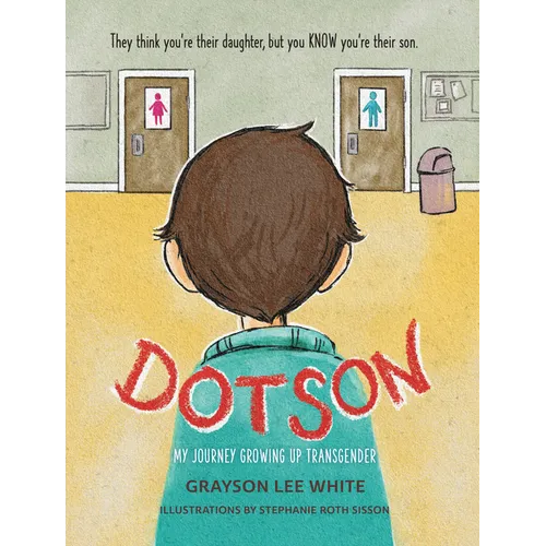 Dotson: My Journey Growing Up Transgender - Paperback