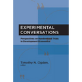 Experimental Conversations: Perspectives on Randomized Trials in Development Economics - Paperback