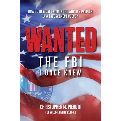Wanted: The FBI I Once Knew - Paperback