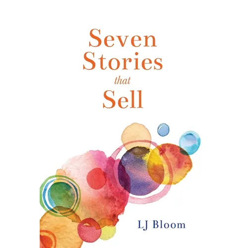 Seven Stories that Sell - Hardcover