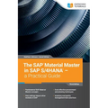 The SAP Material Master in SAP S/4HANA - a Practical Guide: 3rd edition - Paperback