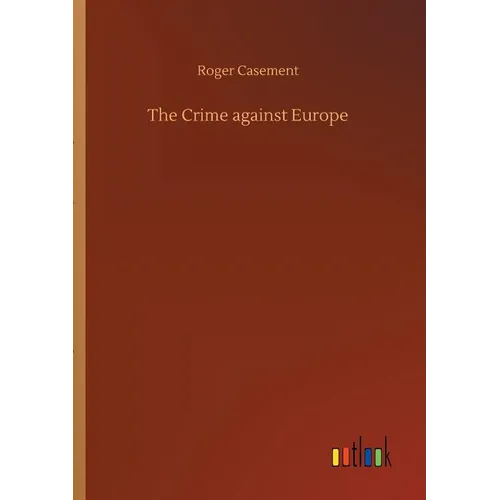 The Crime against Europe - Paperback