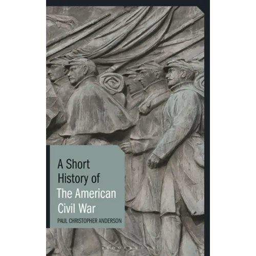 A Short History of the American Civil War