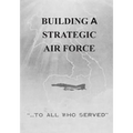 Building a Strategic Air Force