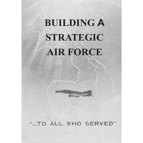 Building a Strategic Air Force