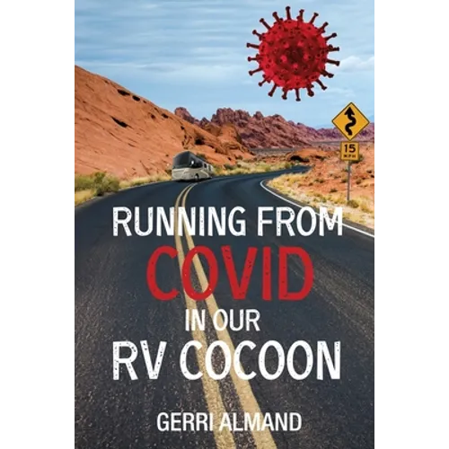 Running from COVID in our RV Cocoon - Paperback