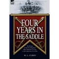 Four Years in the Saddle: the History of the First Regiment Ohio Volunteer Cavalry in the American Civil War