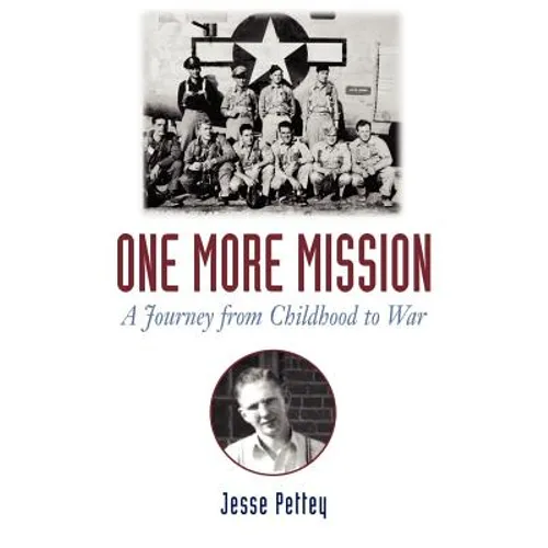 One More Mission: A Journey from Childhood to War