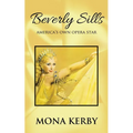 Beverly Sills: America's Own Opera Star - Paperback