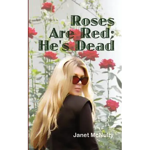 Roses Are Red; He's Dead - Paperback