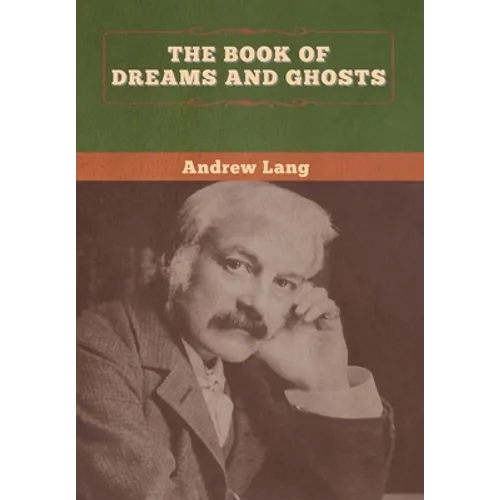 The Book of Dreams and Ghosts - Hardcover