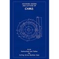 Advanced Design & Cutting of Cams (Machine Engineering Series) - Hardcover
