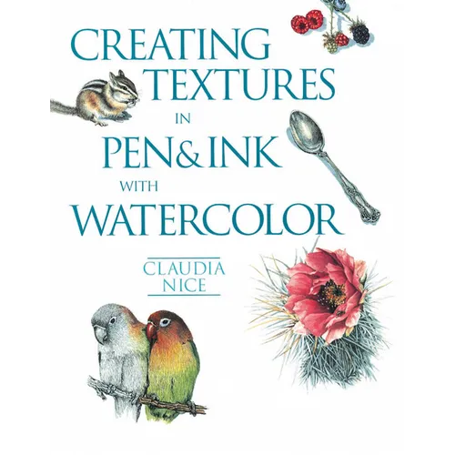 Creating Textures in Pen & Ink with Watercolor - Paperback