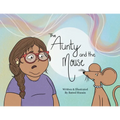 The Aunty and the Mouse - Paperback