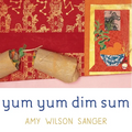 Yum Yum Dim Sum - Board Book