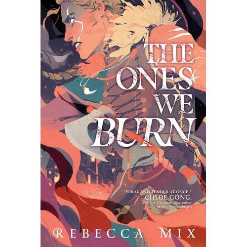 The Ones We Burn - Hardcover