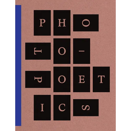 Photo-Poetics: An Anthology - Paperback