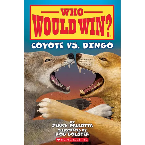Who Would Win?: Coyote vs. Dingo: Volume 27 - Paperback
