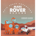 Mars Rover Rescue - Hardcover