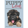 Puppy Love: Finding Love in All the Wrong Places.