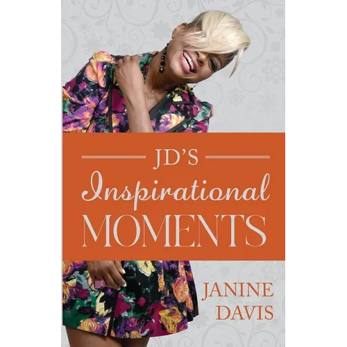 JD's Inspirational Moments - Paperback