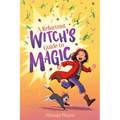 A Reluctant Witch's Guide to Magic - Hardcover