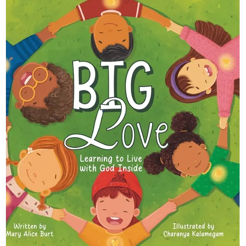 Big Love: Learning to Live with God Inside - Hardcover
