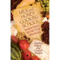 Milk and Honey Cooking School - Paperback