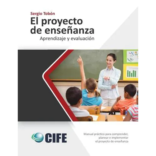 El Proyecto de Enseñanza: Aprendizaje y evaluación - Paperback