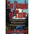 The Strands of Time: Transcendent Procession Phenomenon - Paperback