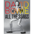 David Bowie All the Songs: The Story Behind Every Track - Hardcover