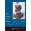 Impact of the Haitian Revolution in the Atlantic World