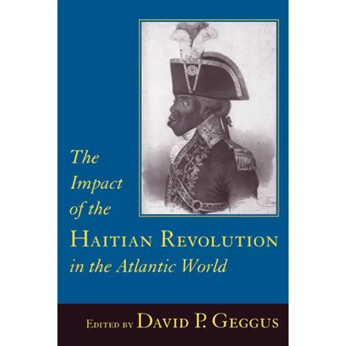 Impact of the Haitian Revolution in the Atlantic World
