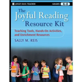 The Joyful Reading Resource Kit: Teaching Tools, Hands-On Activities, and Enrichment Resources, Grades K-8 - Paperback