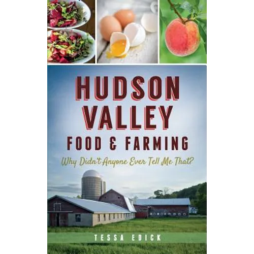 Hudson Valley Food & Farming: Why Didn't Anyone Ever Tell Me That?