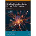 Briefs of Leading Cases in Law Enforcement - Paperback