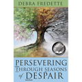 Persevering Through Seasons of Despair - Paperback