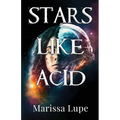 Stars Like Acid: Book One - Paperback