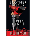 Brother Blood Sister Death - Paperback