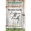 Snooping Can Be Doggone Deadly - Paperback