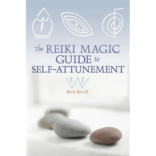 The Reiki Magic Guide to Self-Attunement - Paperback